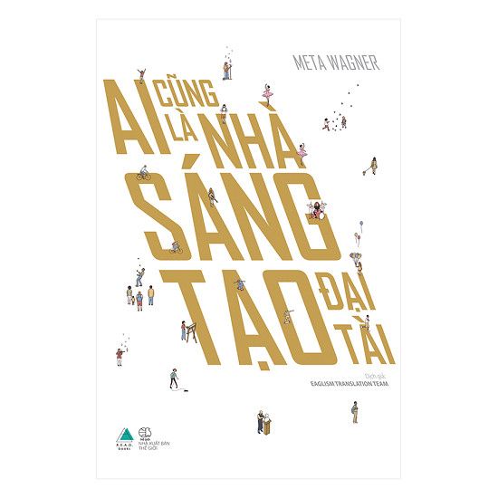 Ai Cũng Là Nhà Sáng Tạo Đại Tài
