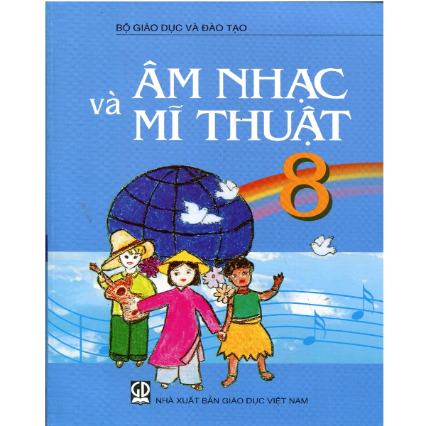 Âm Nhạc Và Mĩ Thuật Lớp 8 (Tái Bản 2019)