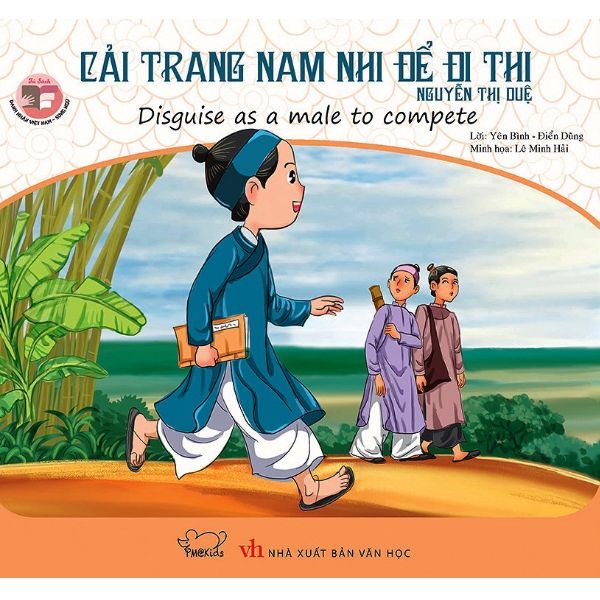 Danh Nhân Việt Nam - Cải Trang Nam Nhi Để Đi Thi - Disguise As A Male To Compete (Song Ngữ Anh - Việt)