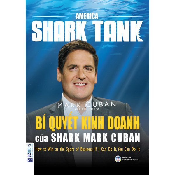 America Shark Tank - Bí Quyết Kinh Doanh Của Shark Mark Cuban