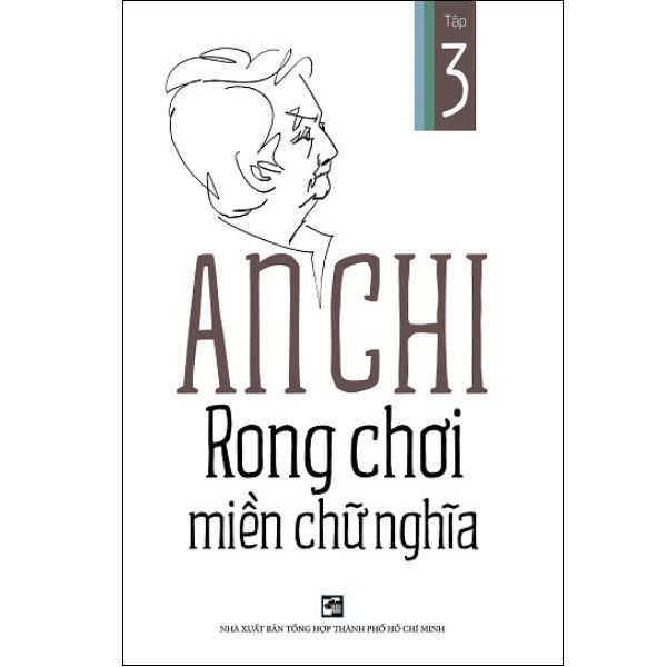 An Chi Rong Chơi Miền Chữ Nghĩa (Tập 3)