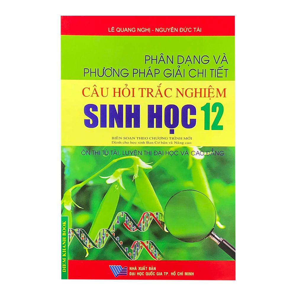 Phân Dạng Và Phương Pháp Giải Chi Tiết Câu Hỏi Trắc Nghiệm Sinh Học 12