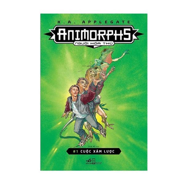Animorphs - Người Hóa Thú - Tập 1 : Cuộc Xâm Lược