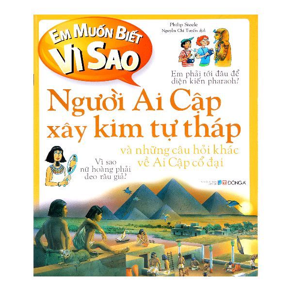 Em Muốn Biết Vì Sao: Người Ai Cập Xây Kim Tự Tháp