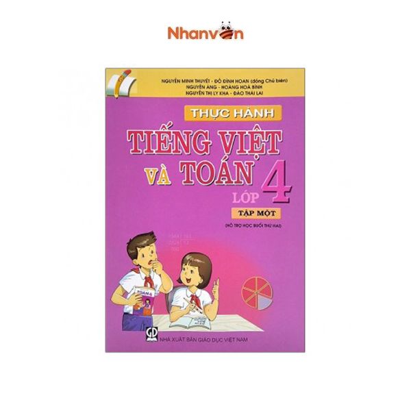 Thực Hành Tiếng Việt Và Toán Lớp 4 - Tập 1 - Tái Bản 2021