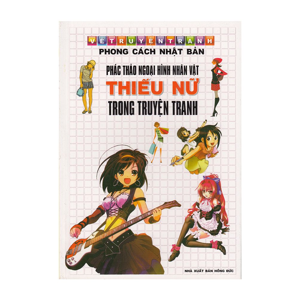 Vẽ Truyện Tranh Phong Cách Nhật Bản - Phác Thảo Ngoại Hình Nhân Vật Thiếu Nữ Trong Truyện Tranh
