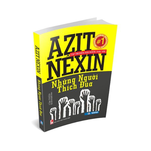 Azit Nêxin - Những Người Thích Đùa