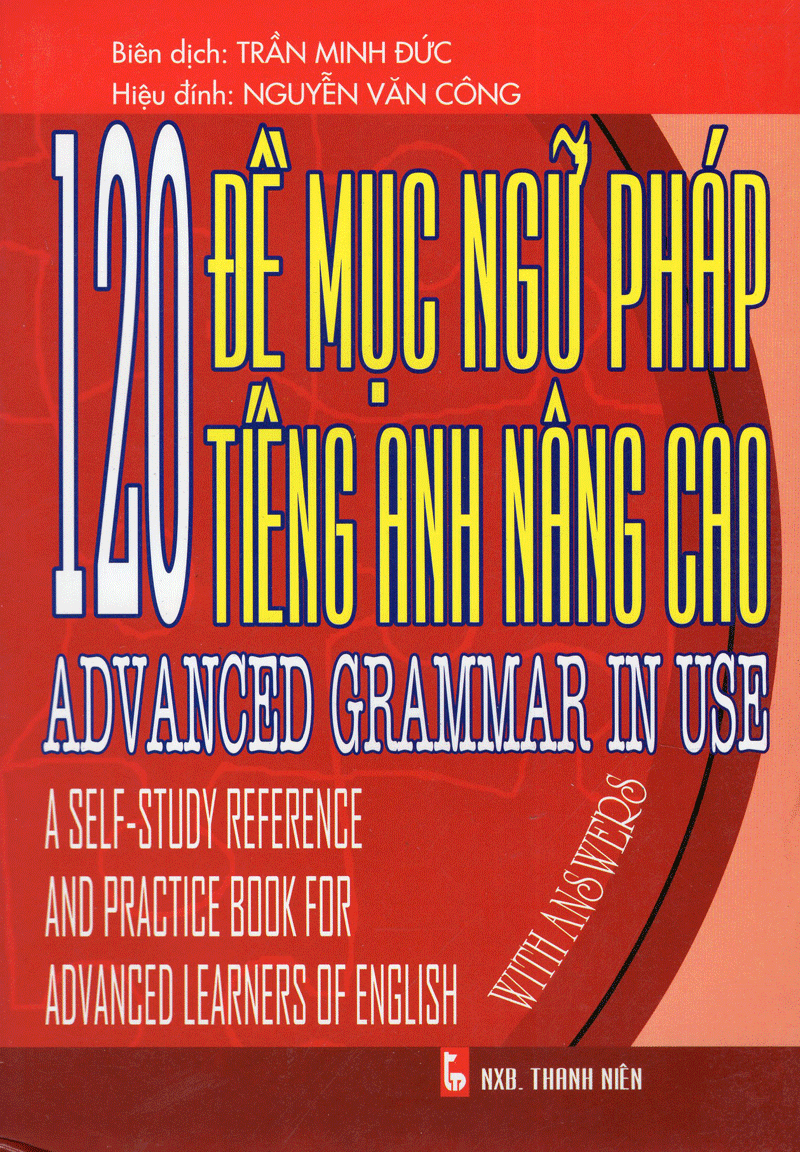 120 Đề Mục Ngữ Pháp Tiếng Anh Nâng Cao