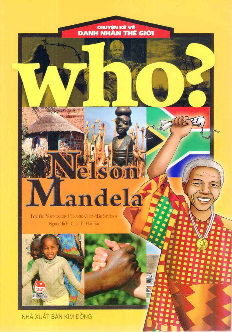 Chuyện Kể Về Danh Nhân Thế Giới - Nelson Mandela