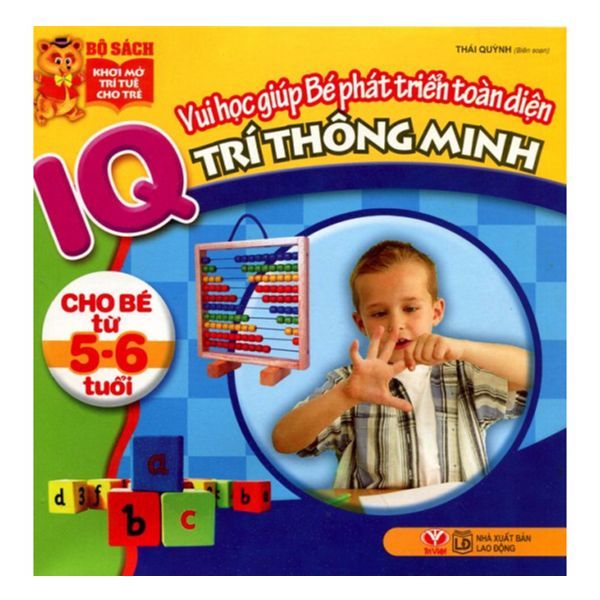 IQ Vui Học Giúp Bé Phát Triển Toàn Diện Trí Thông Minh Cho Bé Từ 5-6 Tuổi