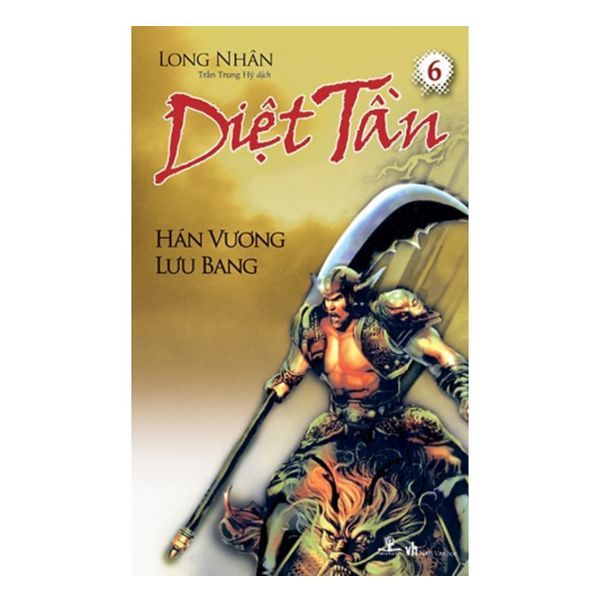 Diệt Tần -Tập 6: Hán Vương Lưu Bang