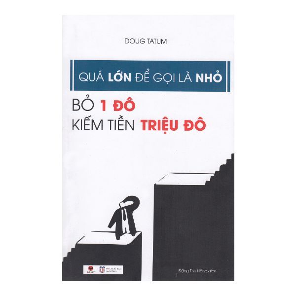 Quá Lớn Để Gọi Là Nhỏ - Bỏ 1 Đô Kiếm Tiền Triệu Đô