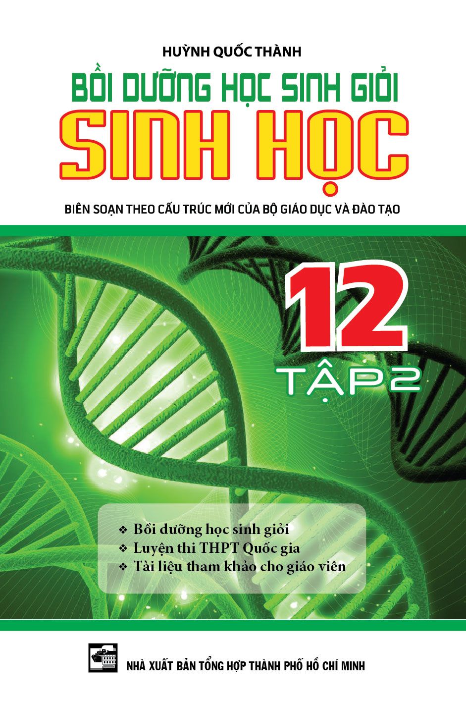 Bồi Dưỡng Học Sinh Giỏi Sinh Học Lớp 12 (Tập 2)