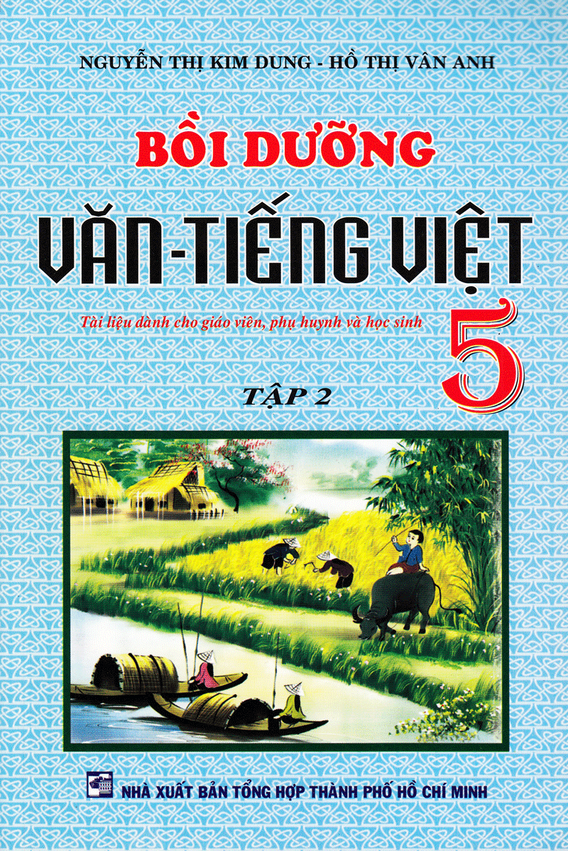 Bồi Dưỡng Văn - Tiếng Việt Lớp 5 (Tập 2)