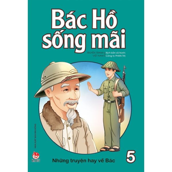 Bác Hồ sống mãi - những mẫu chuyện hay vế Bác T5