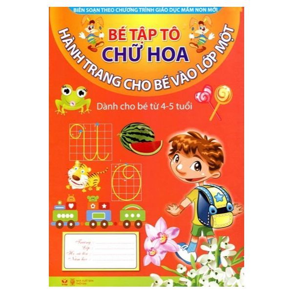 Hành Trang Cho Bé Vào Lớp Một - Bé Tập Tô Chữ Hoa