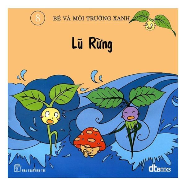 Bé Và Môi Trường Xanh - Lũ Rừng