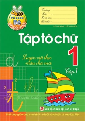 Bé Vào Lớp 1 - Tập Tô Chữ T1 B10