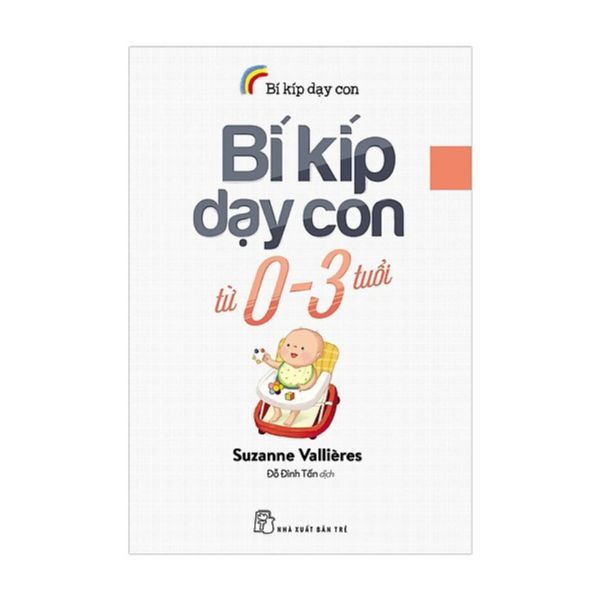 Bí Kíp Dạy Con Từ 0-3 Tuổi
