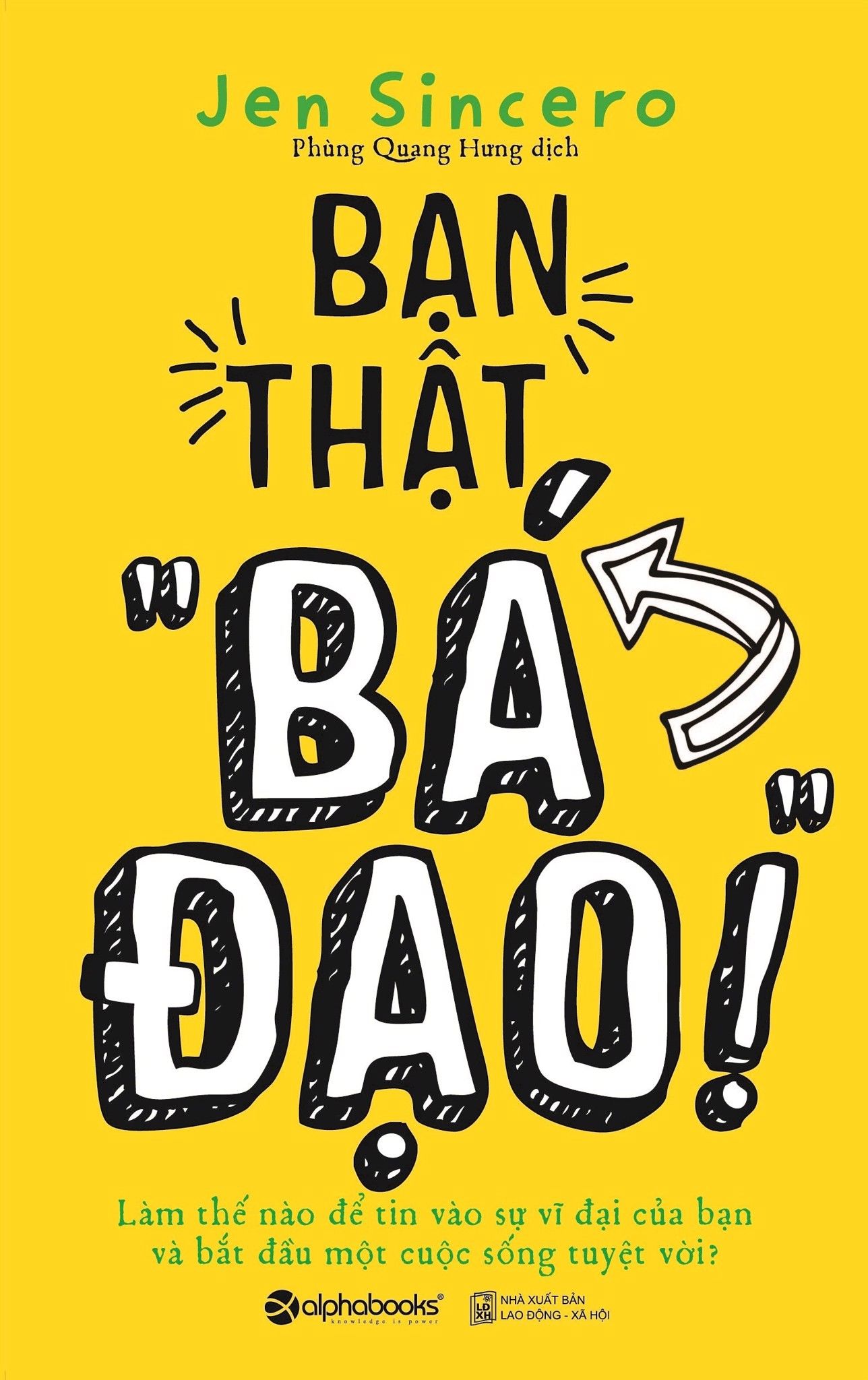 Bạn Thật Bá Đạo