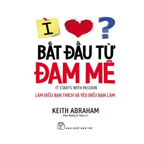 Bắt Đầu Từ Đam Mê