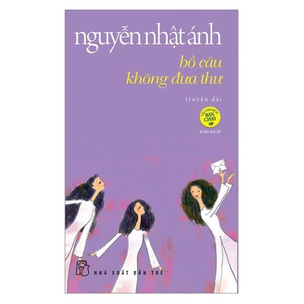 Bồ Câu Không Đưa Thư (Truyện Dài - Tái Bản 2019)