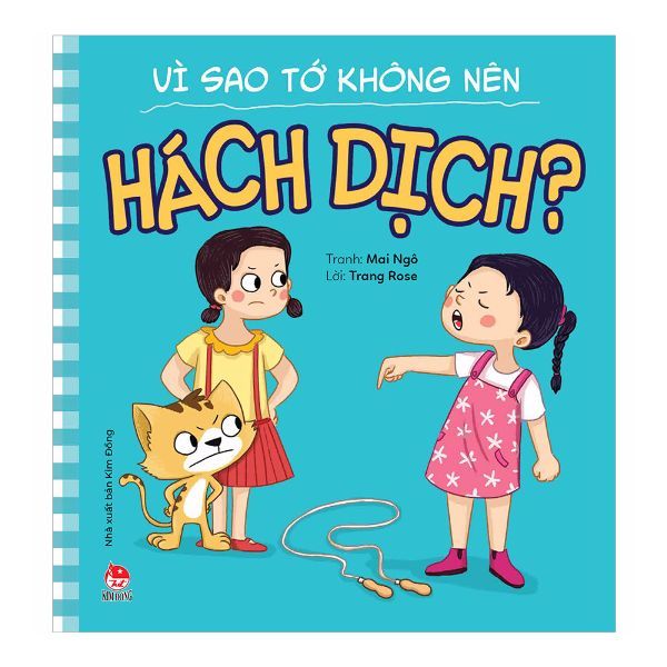 Để Em Luôn Ngoan Ngoãn - Vì Sao Tớ Không Nên Hách Dịch? (Tái Bản 2019)