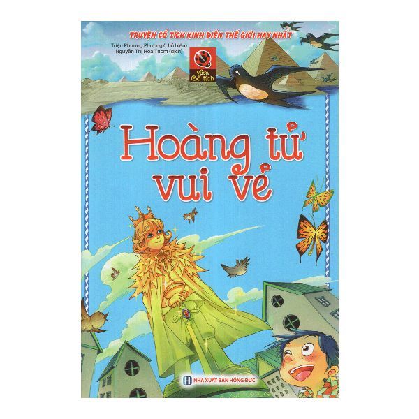 Truyện Cổ Tích Kinh Điển Thế Giới Hay Nhất - Vườn Cổ Tích - Hoàng Tử Vui Vẻ