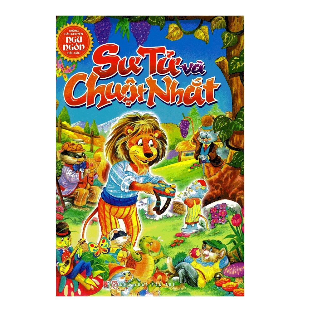 Những Câu Chuyện Ngụ Ngôn Đặc Sắc - Sư Tử Và Chuột Nhắt (Bìa Cứng)