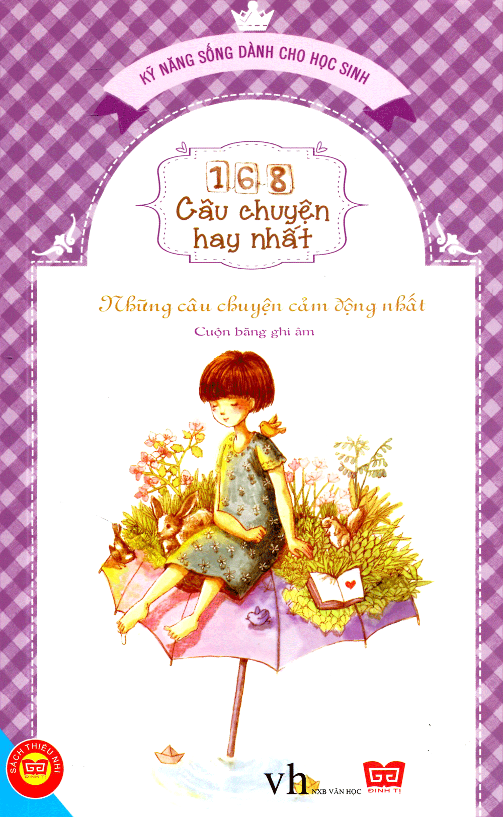 168 Câu chuyện hy nhất - những câu chuyện cảm động nhất