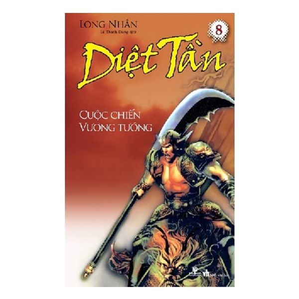 Diệt Tần -Tập 8 : Cuộc Chiến Vương Tướng