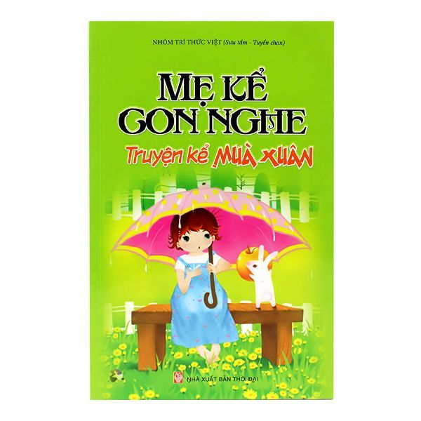 Mẹ Kể Con Nghe - Truyện Kể Mùa Xuân
