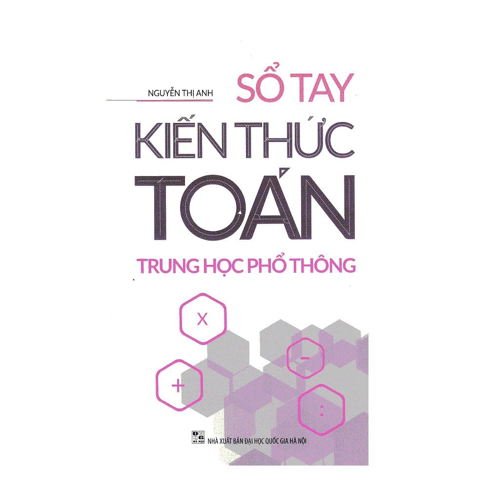 Sổ Tay Kiến Thức Toán Trung Học Phổ Thông