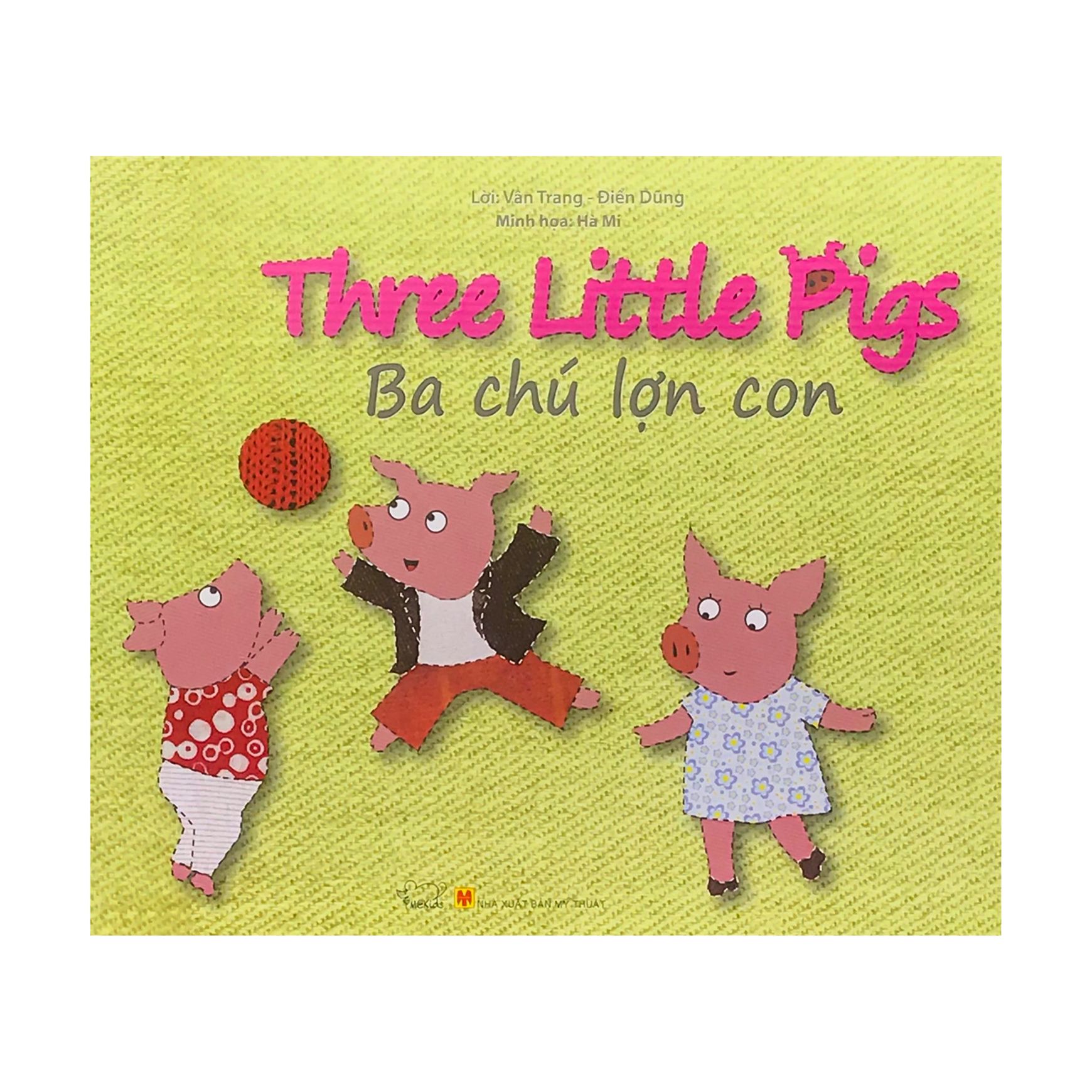 Ba Chú Lợn Con - Three Little Pigs
