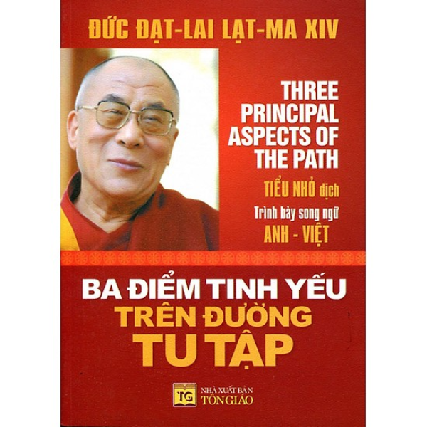 Ba Điểm Tinh Yếu Trên Đường Tu Tập (Song Ngữ Anh-Việt)