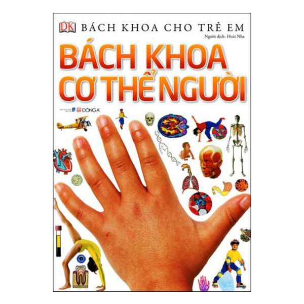 Bách Khoa Cho Trẻ Em - Bách Khoa Cơ Thể Người