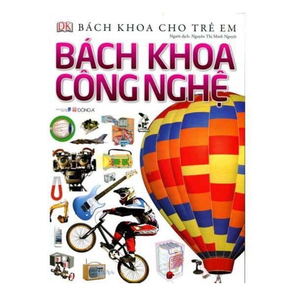 Bách Khoa Cho Trẻ Em - Bách Khoa Công Nghệ