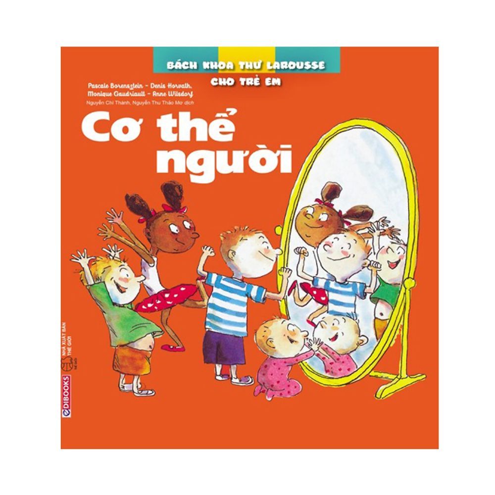 Bách Khoa Thư Larousse Cho Trẻ Em - Cơ thể Người