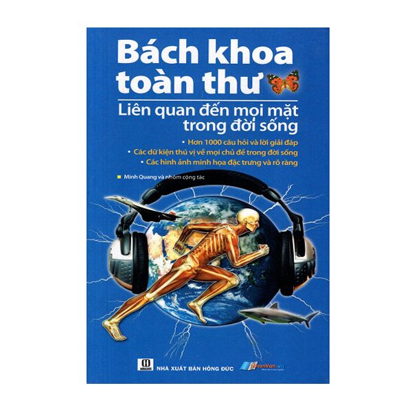 Bách Khoa Toàn Thư - Liên Quan Đến Mọi Mặt Trong Đời Sống