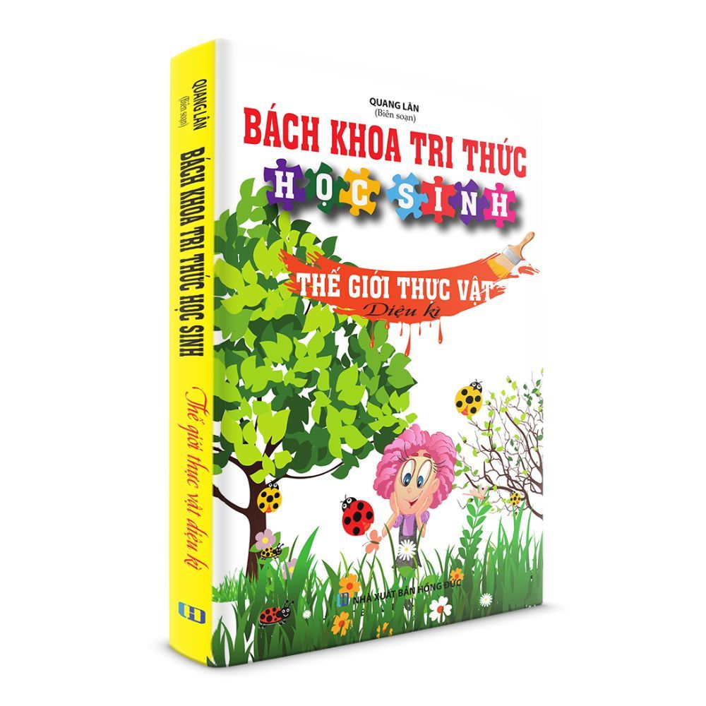 Bách Khoa Tri Thức Học Sinh - Thế Giới Thực Vật Diệu Kì