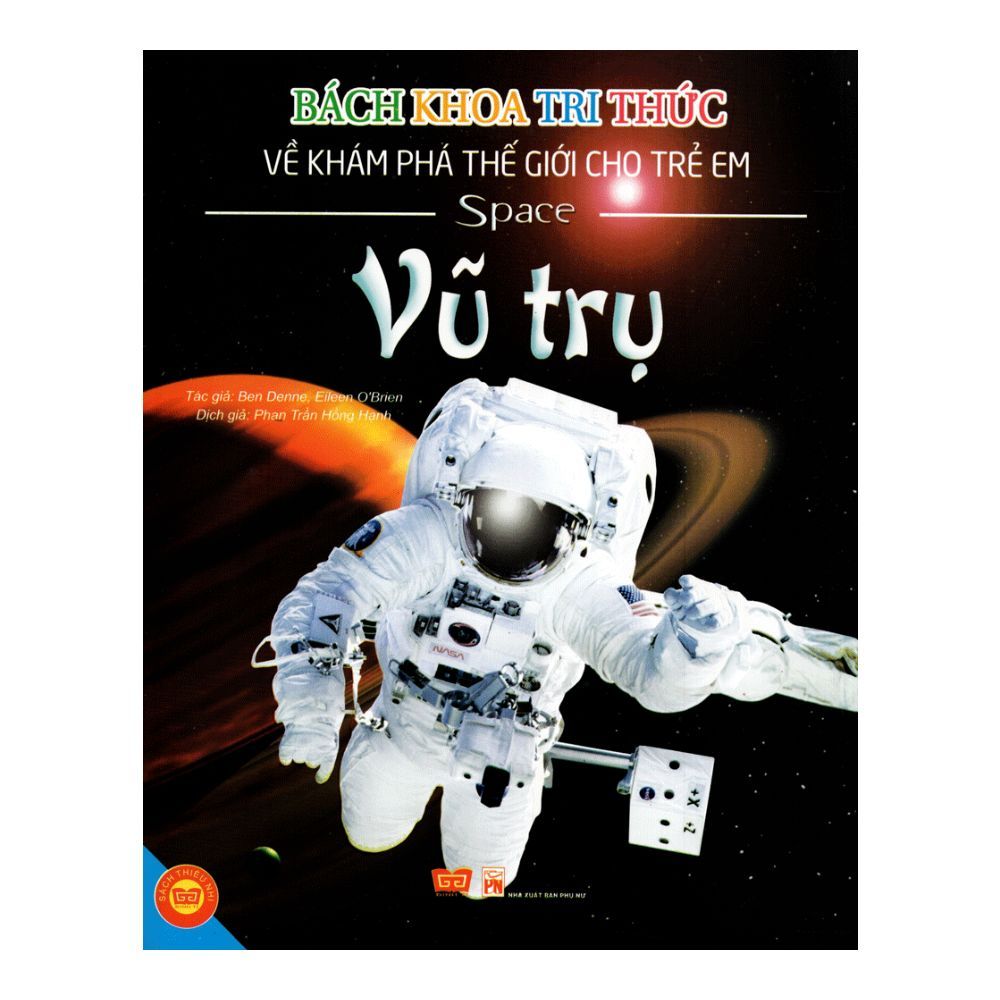 Bách Khoa Tri Thức Về Khám Phá Thế Giới Cho Trẻ Em - Vũ Trụ