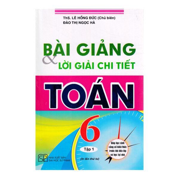 Bài Giảng & Lời Giải Chi Tiết Toán 6 - Tập 1