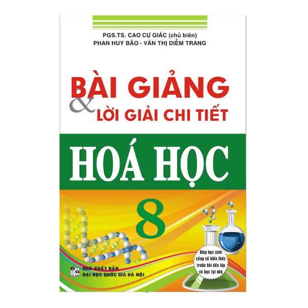 Bài Giảng Và Lời Giải Chi Tiết Hóa Học 8