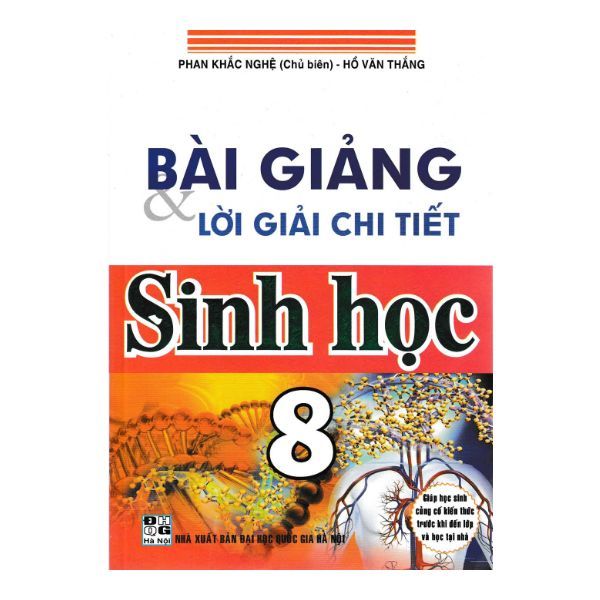Bài Giảng Và Lời Giải Chi Tiết Sinh Học 8