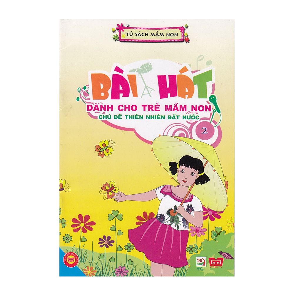 Bài Hát Dành Cho Trẻ Mầm Non - Chủ Đề Thiên Nhiên Đất Nước - Tập 2