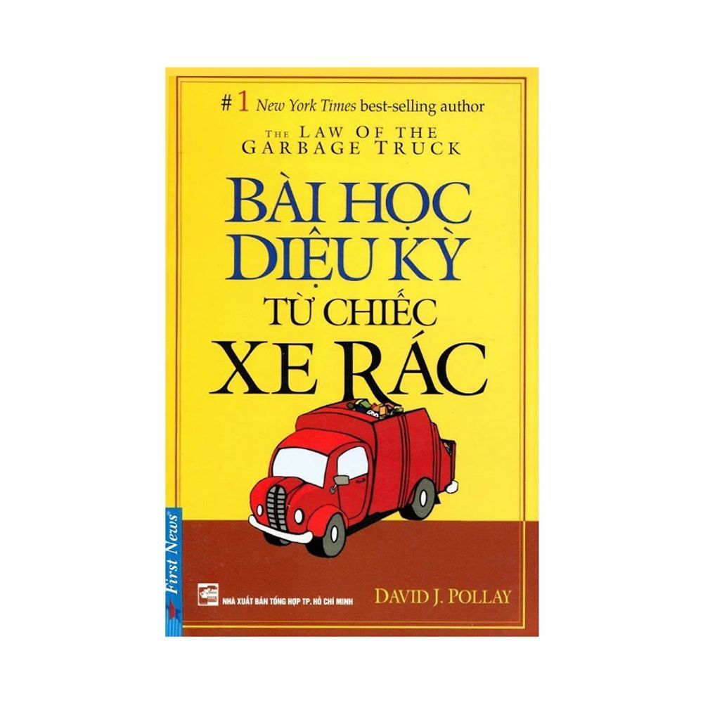 Bài Học Diệu Kỳ Từ Chiếc Xe Rác (Tái Bản)