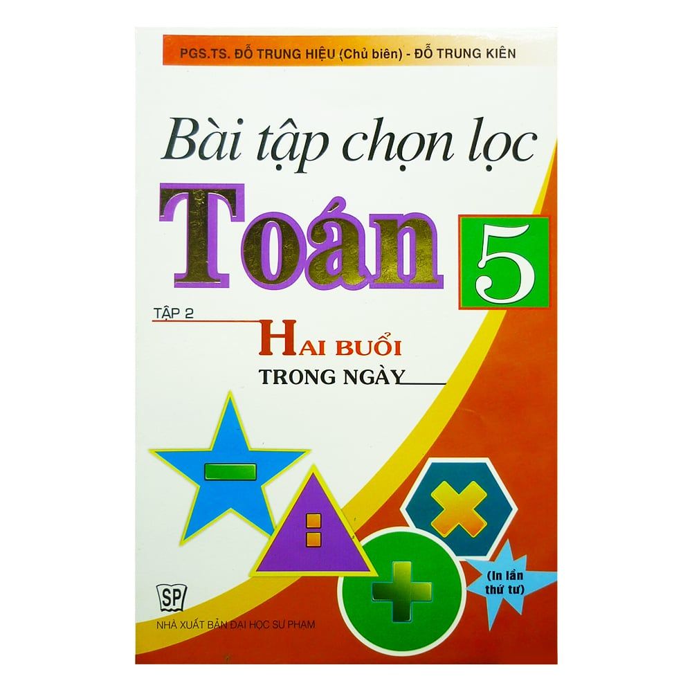 Bài Tập Chọn Lọc Toán Lớp 5 - Tập 2 ( 2 Buổi Trong Ngày )