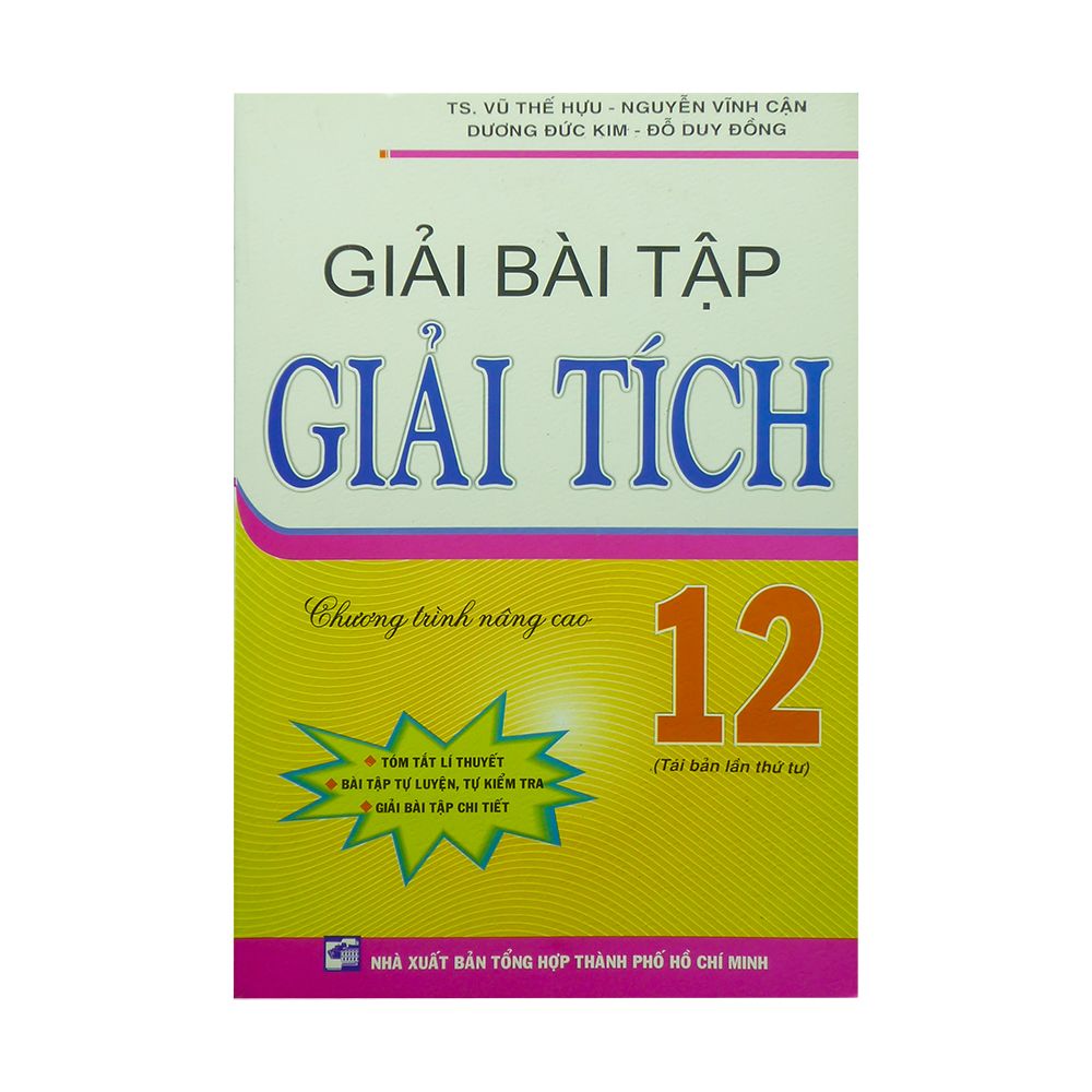 Giải Bài Tâp Giải Tích Chương Trình Nâng Cao Lớp 12 (Tái Bản Lần Thứ 4)