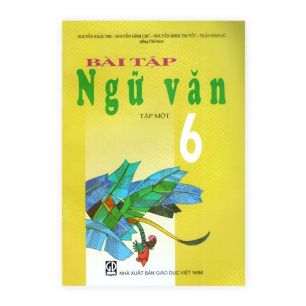 Bài Tập Ngữ Văn Lớp 6 (Tập 1)