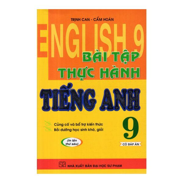 Bài Tập Thực Hành Tiếng Anh Lớp 9 (NXB Đại Học Sư Phạm)
